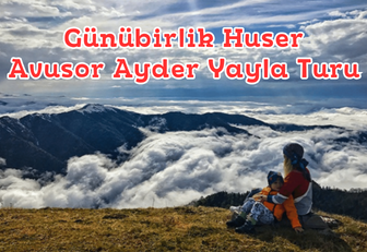 Huser Avusor Ayder Turu